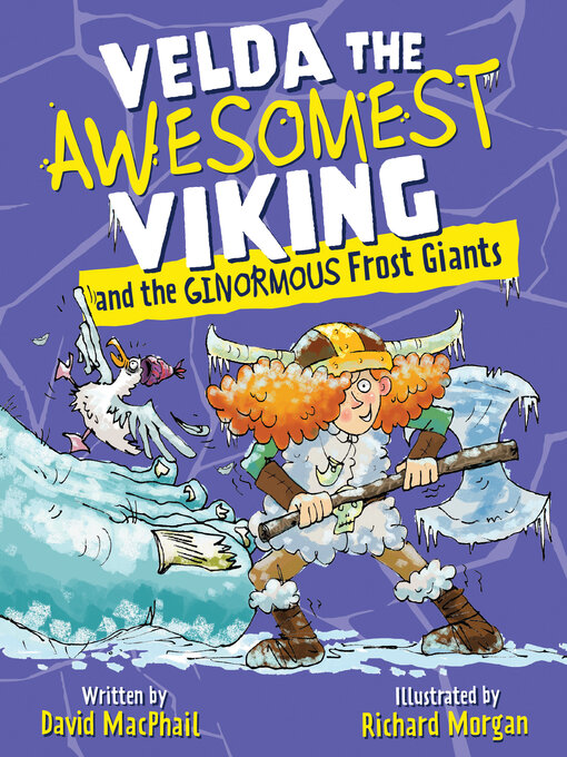 Title details for Velda the Awesomest Viking and the Ginormous Frost Giants by David MacPhail - Available